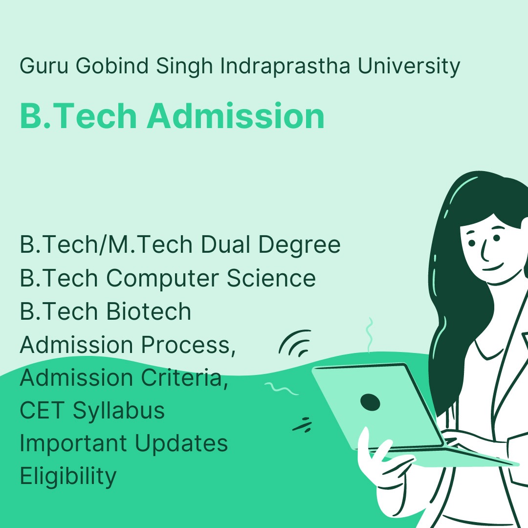 Top B.Tech Colleges of Guru Gobind Singh Indraprastha University for IPU Btech admission